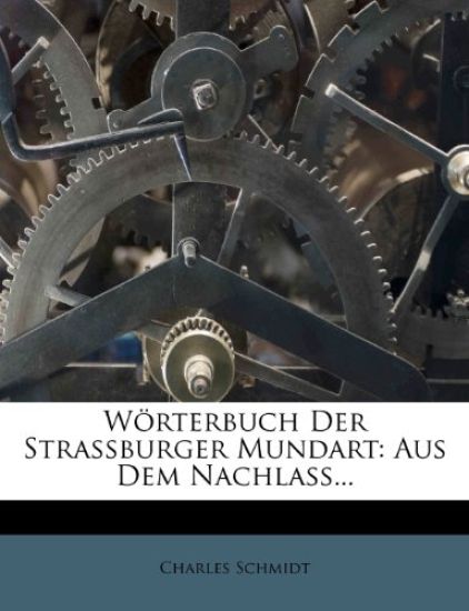 Worterbuch Der Strassburger Mundart