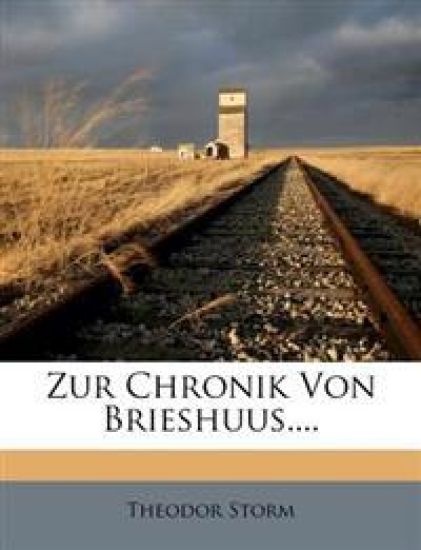 Zur Chronik Von Brieshuus.