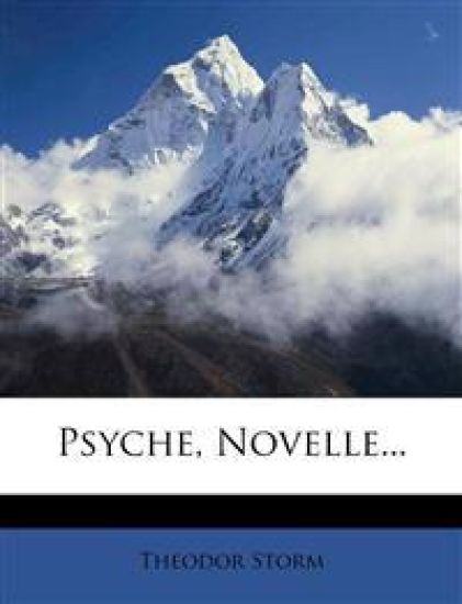 Psyche, Novelle...