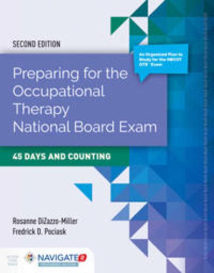 Preparing For The Occupational Therapy National Board Exam: 45 Days And Counting