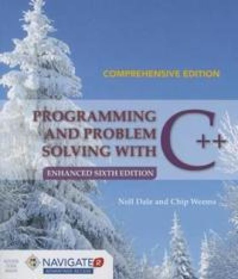 Programming And Problem Solving With C++: Comprehensive