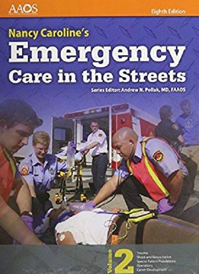 Nancy Caroline's Emergency Care In The Streets Includes Navigate 2 Essentials Access + Nancy Caroline's Emergency Care In The Streets Student Workbook