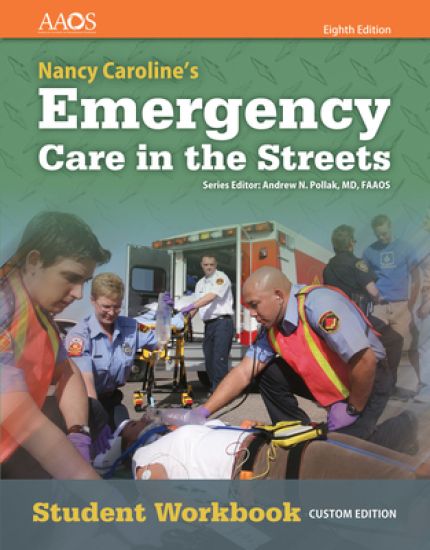 Nancy Caroline's Emergency Care In The Streets Student Workbook (Without Answer Key)