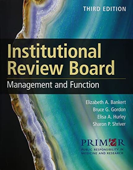 BUNDLE: Institutional Review Board: Management and Function, Third Edition AND Navigate TestPrep: Institutional Review Board: Management and Function Study Guide