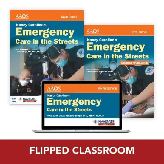 Nancy Caroline's Emergency Care in the Streets Flipped Classroom with Student Workbook