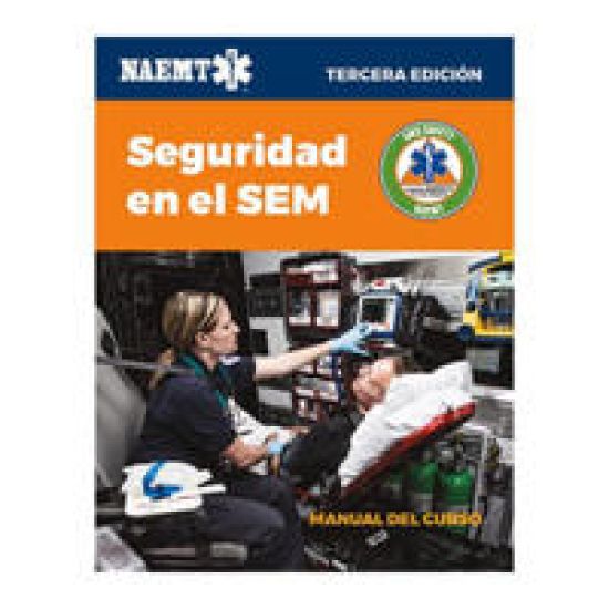 EMS Safety Spanish (Seguridad En El SEM, Tercera Edición)