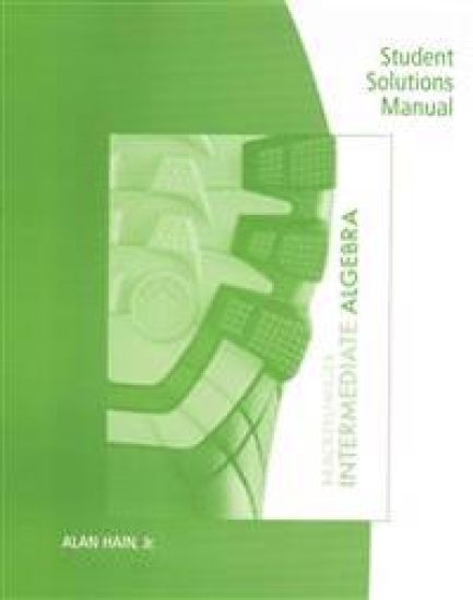 Student Solutions Manual for Bracken/Miller's Intermediate Algebra