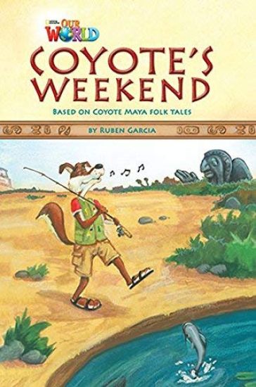 Our World Readers: Coyote's Weekend