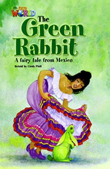 Our World Readers: The Green Rabbit