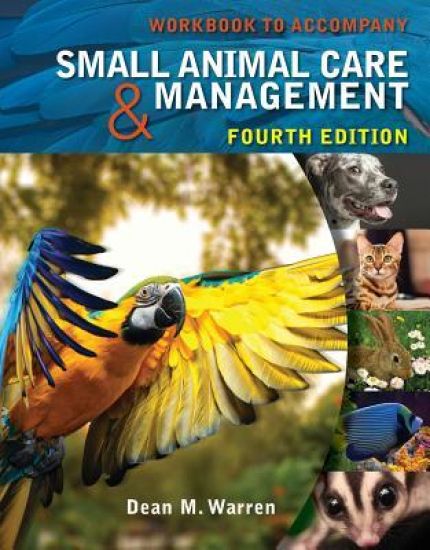 Workbook for Warren's Small Animal Care and Management, 4th