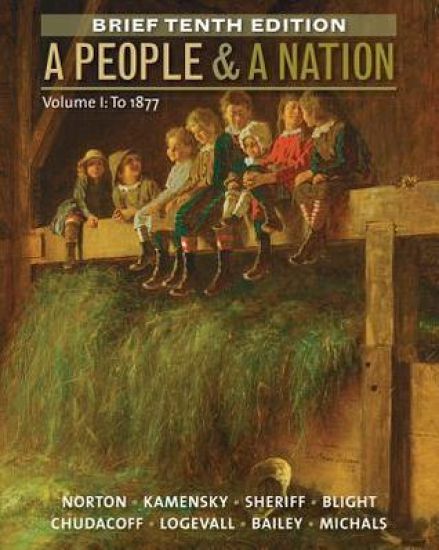 A People and a Nation, Volume I: To 1877, Brief Edition