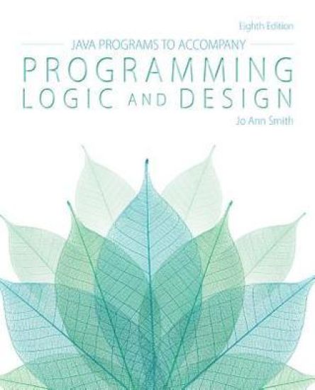 Javaâ„¢ Programs for Programming Logic and Design
