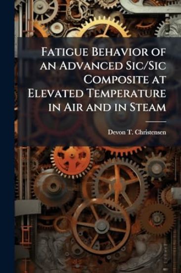 Fatigue Behavior of an Advanced Sic/Sic Composite at Elevated Temperature in Air and in Steam