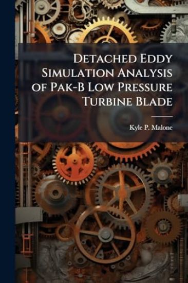 Detached Eddy Simulation Analysis of Pak-B Low Pressure Turbine Blade