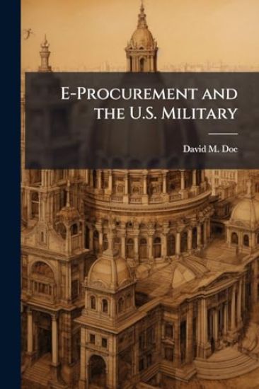 E-Procurement and the U.S. Military