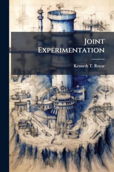 Joint Experimentation: A Systems Approach