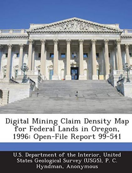 Digital Mining Claim Density Map for Federal Lands in Oregon, 1996