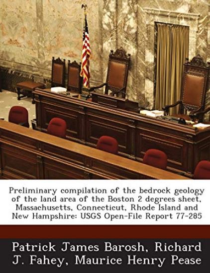 Preliminary compilation of the bedrock geology of the land area of the Boston 2 degrees sheet, Massachusetts, Connecticut, Rhode Island and New Hampshire