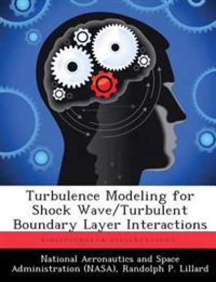 Turbulence Modeling for Shock Wave/Turbulent Boundary Layer Interactions
