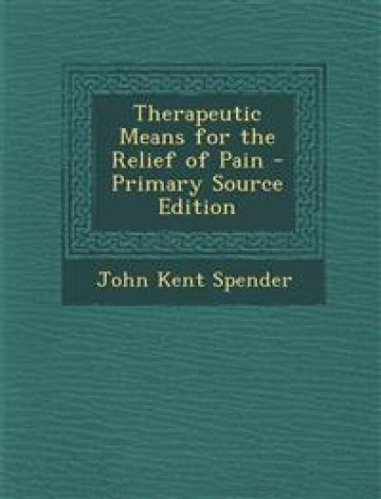 Therapeutic Means for the Relief of Pain