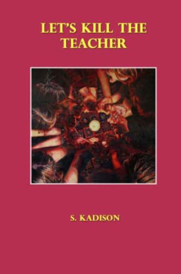 Let's Kill the Teacher