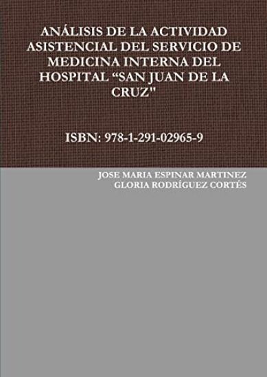 Analisis De La Actividad Asistencial Del Servicio De Medicina Interna Del Hospital "San Juan De La Cruz"