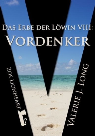 Das Erbe Der Lowin VIII: Vordenker
