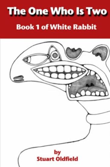 The One Who Is Two (Book 1 of White Rabbit)