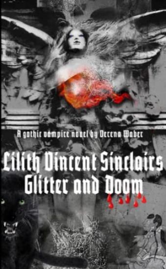 Lilith Vincent Sinclairs Glitter and Doom