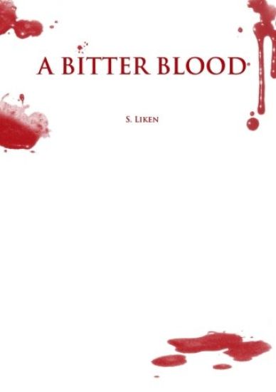 A Bitter Blood