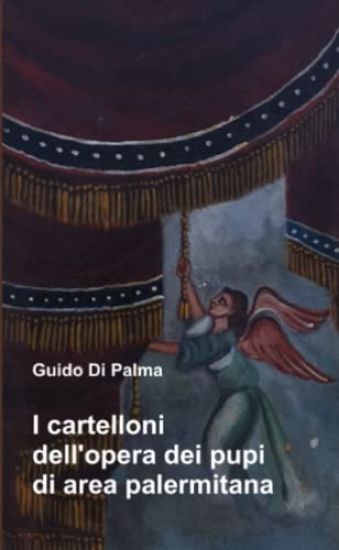 I cartelloni dell' opera dei pupi di area palermitana