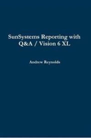 SunSystems Reporting with Q&A / Vision 6 XL