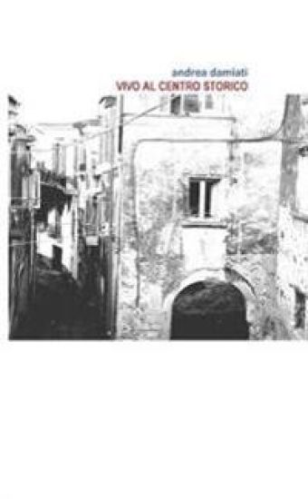 vivo al centro storico