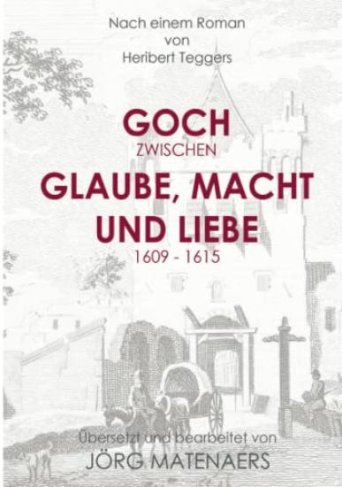 Goch Zwischen Glaube, Macht Und Liebe