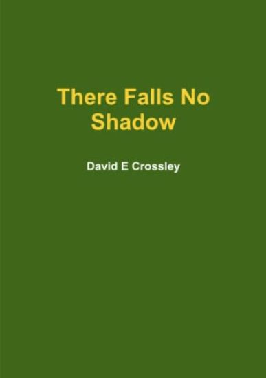 There Falls No Shadow