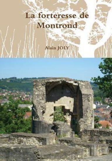La Forteresse De Montrond