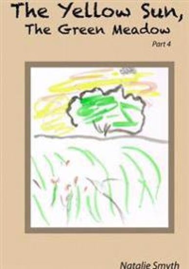 The Yellow Sun, the Green Meadow Part 4