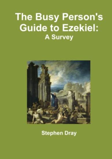 The Busy Person's Guide to Ezekiel