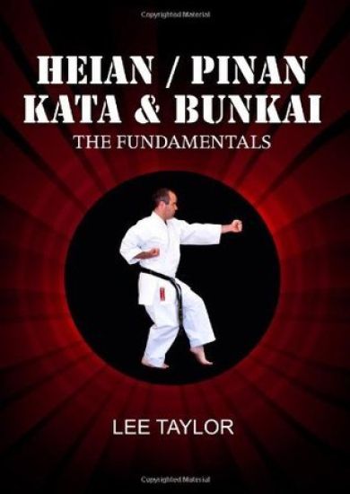 Heian/Pinan Kata & Bunkai The Fundamentals