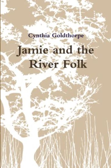 Jamie and the 'River Folk'