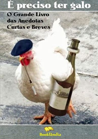 E Preciso Ter Galo