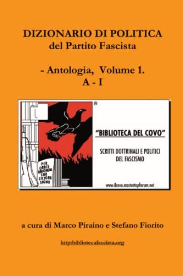 Dizionario Di Politica Del Partito Fascista - Vol. 1