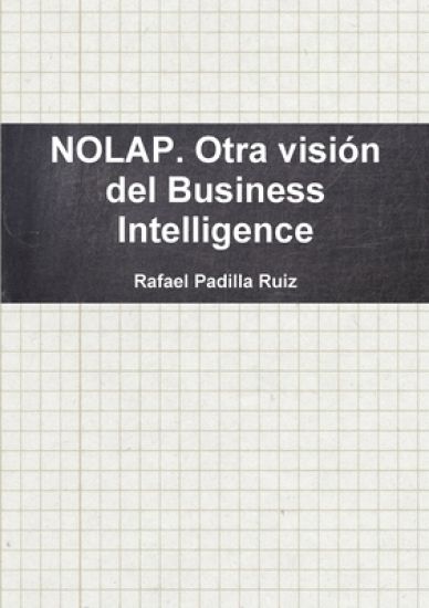 Nolap. Otra Vision Del Business Intelligence