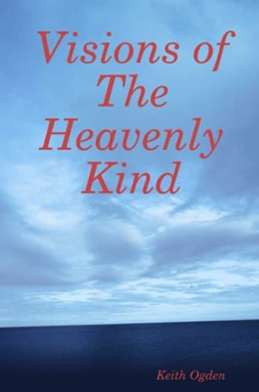 Visions of the Heavenly Kind