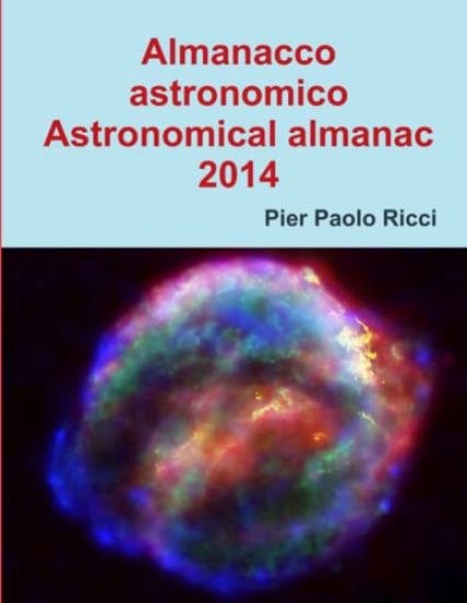 Almanacco Astronomico 2014 - Astronomical Almanac 2014
