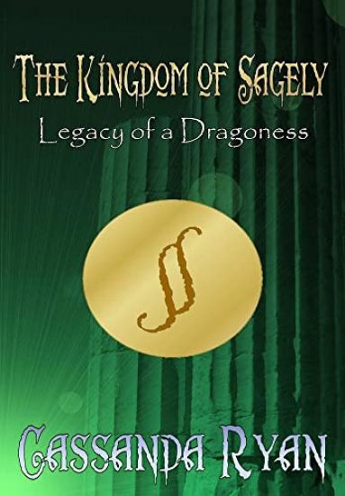 The Kingdom of Sagely - Legacy of a Dragoness
