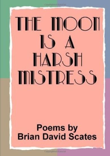 The Moon is a Harsh Mistress