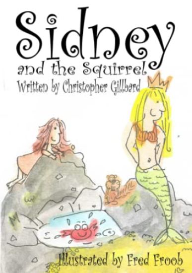 Sidney and the Squirrel