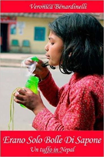 Erano Solo Bolle Di Sapone - Un tuffo in Nepal