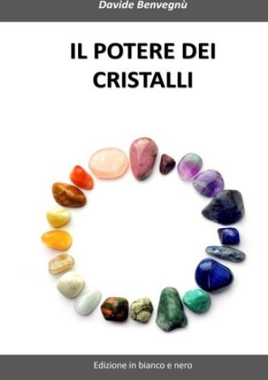 Il Potere Dei Cristalli